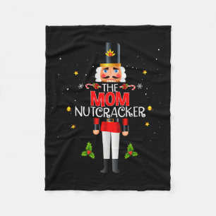The Mom Nutcracker Group Matching Family Christmas Fleece Blanket