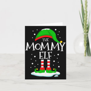 The Mommy Elf Christmas Family Matching Xmas Mom G Card