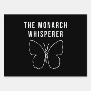 The Monarch Whisperer Sign