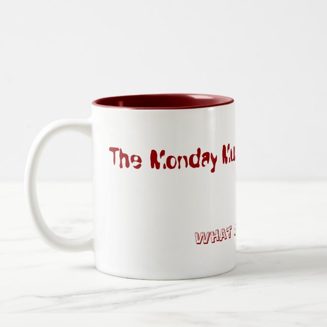 The Monday Mug (Left)