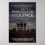 &quot;The Monopoly On Violence&quot; poster
