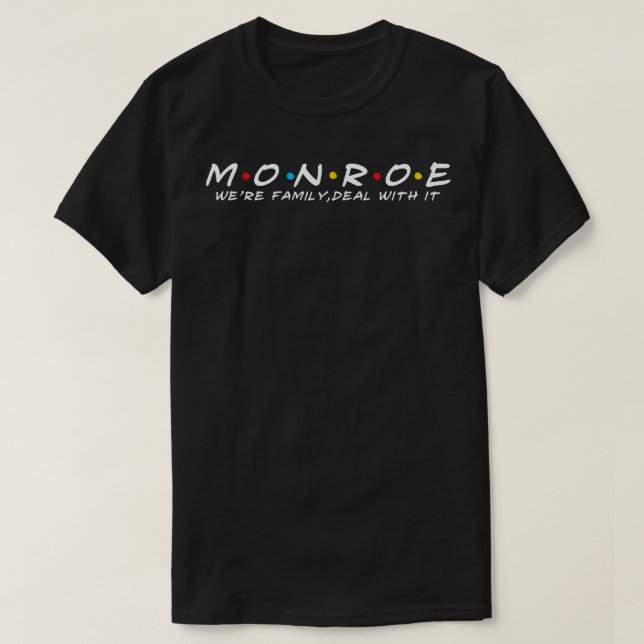 The Monroe Family Monroe Surname Monroe Last name T-Shirt (Design Front)