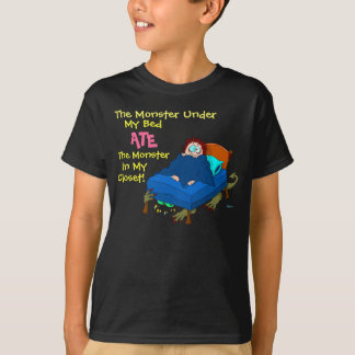 The Monster Under My Bed T-Shirt