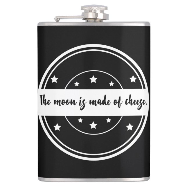 The Moon Is Made of Cheese Funny Quote Design Flask (Front)