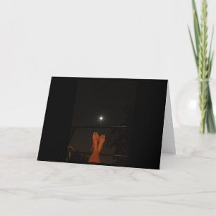 THE MOON IS OUT AND THINKING OF YOU-AND ONLY YOU CARD