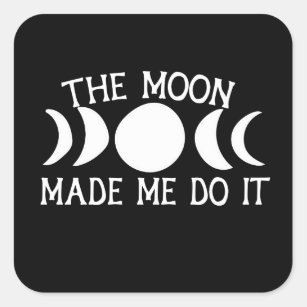 The Moon Made Me Do It - Boho Vinyl Witchy Sticker