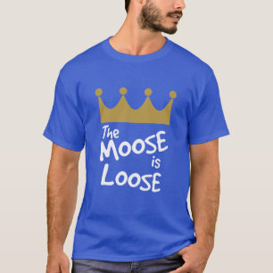 The Moose is Loose - Party Like It's 1985 T-Shirt