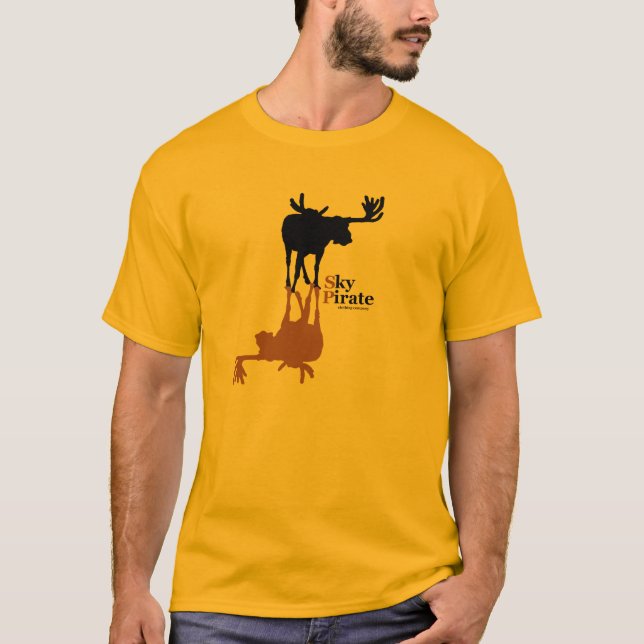 "The Moose Made Me" T-shirt (Front)