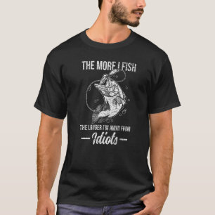 The More I Fish Fisherman Fisher Bass Fishing T-Shirt