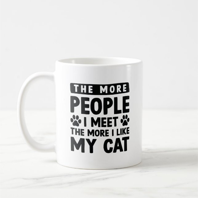 The More People I Meet Coffee Mug (Left)