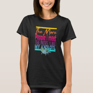 The More People I Meet The More I Like My Axolotl T-Shirt