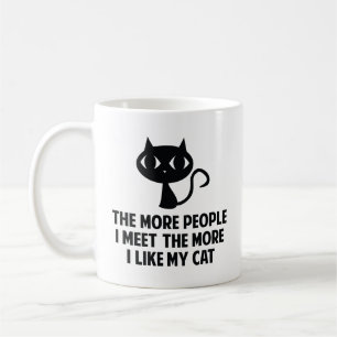 The More People I Meet The More I Like My Cat Coff Coffee Mug