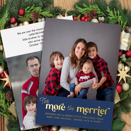 The More the Merrier 2 Photo New Baby Gold Foil Holiday Card
