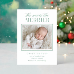 The More The Merrier Holiday New Baby Birth Letterpress Photo Cards