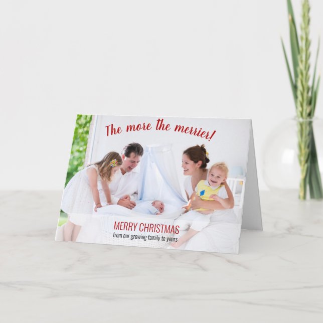 The More the Merrier Photo New Baby Holiday Card (Front)