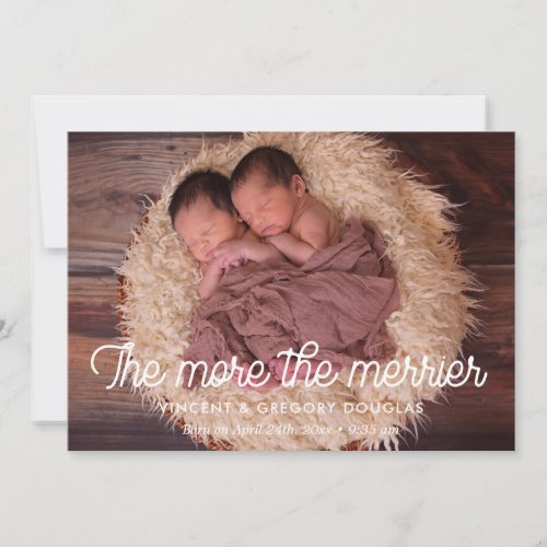 The more the merrier twin birth announcement card