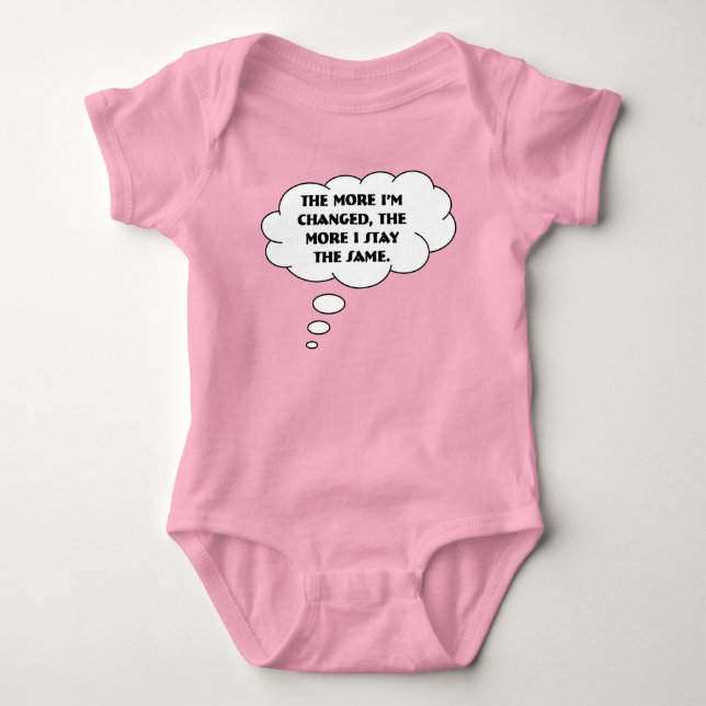 The More Things Change Potty Humor Baby Bodysuit (Front)