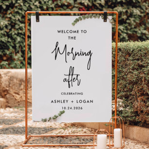 The Morning After Rehearsal Dinner Welcome Sign