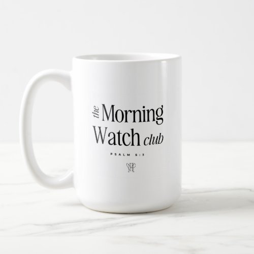 The Morning Watch Club mug