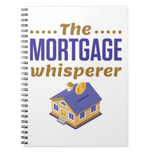The Mortgage Whisperer Banker Loan Officer Notebook