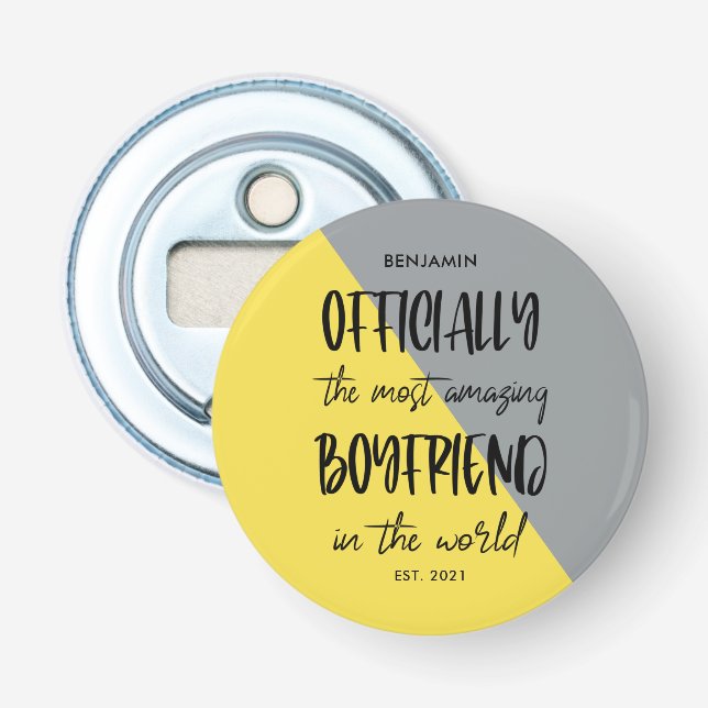 The Most Amazing Boyfriend Year Established Bottle Opener (Front)