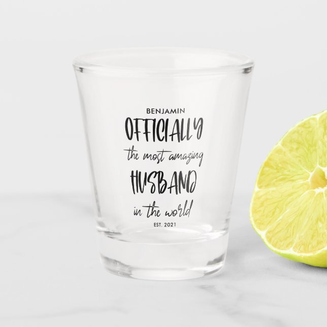 The Most Amazing Husband Year Established Shot Glass (Front)