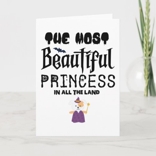 The Most Beautiful Princess in All the Land Card