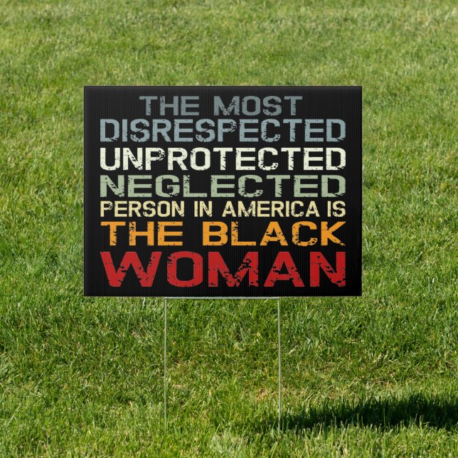 The Most Disrespected Person In America Sign (Insitu)