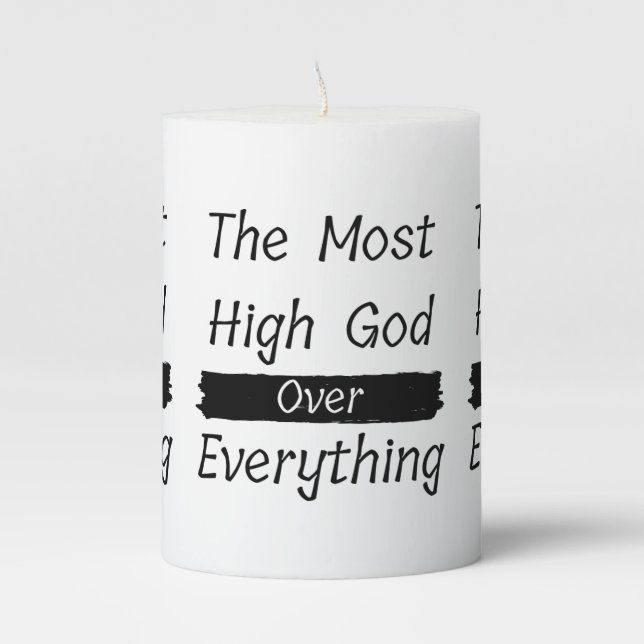 The Most High God Over Everything Pillar Candle (Front)