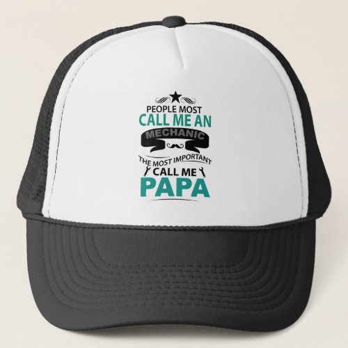 The Most Important Call Me Papa Trucker Hat