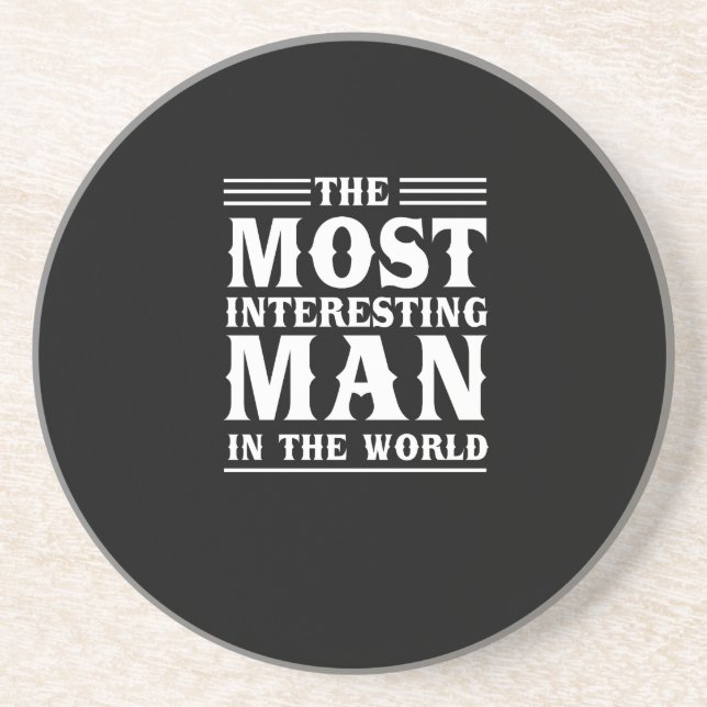 The Most Interesting Man in the World Sandstone Coaster (Front)