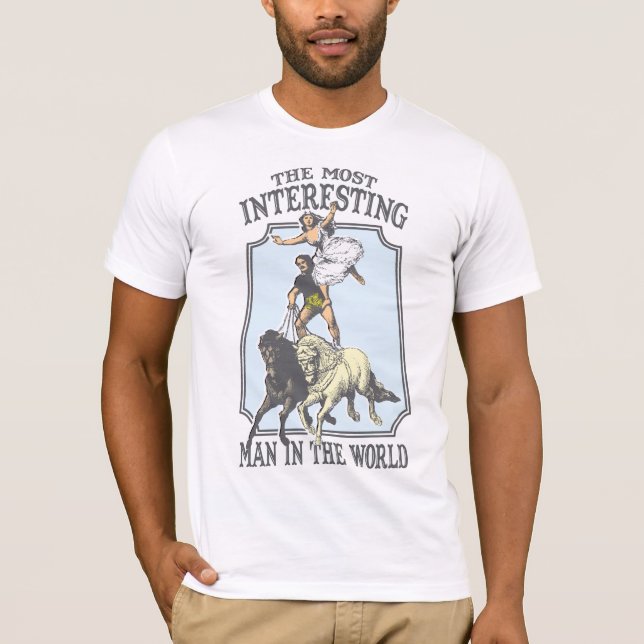 The Most Interesting Man In The World T-Shirt (Front)