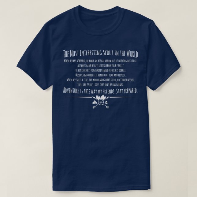 The Most Interesting Scout In The World  T-Shirt (Design Front)