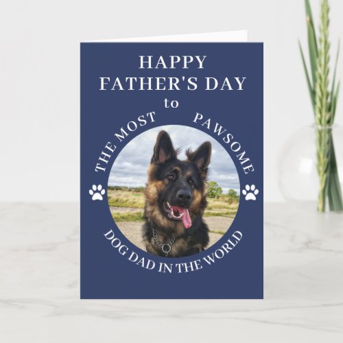 The Most Pawsome Dog Dad photo Blue Holiday Card