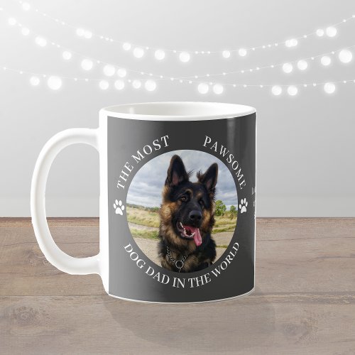 The Most Pawsome Dog Dad photo Coffee Mug