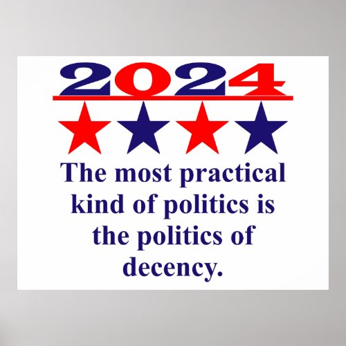 The Most Practical Kind Of Politics _ Political Qu Poster