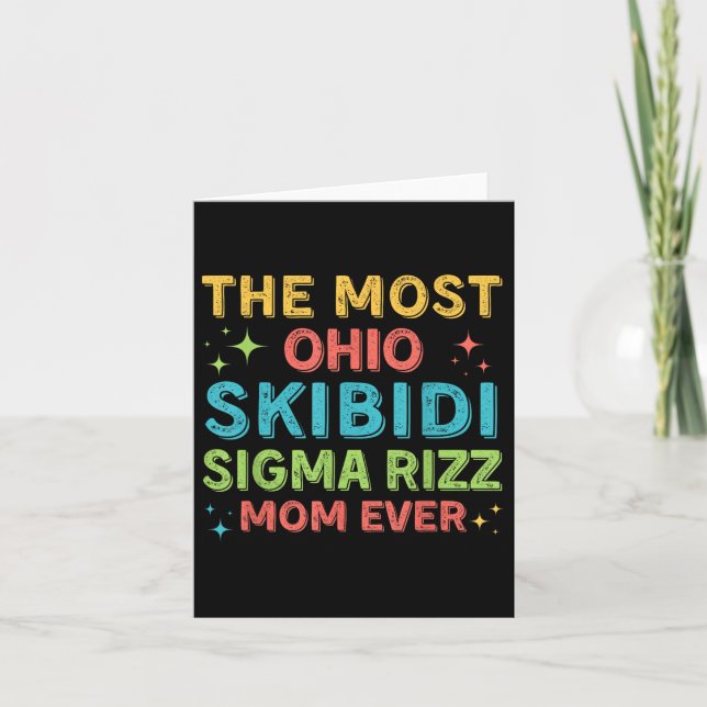The Most Skibidi Sigma Rizz Mom Ever Boy Mom Mothe Card (Front)