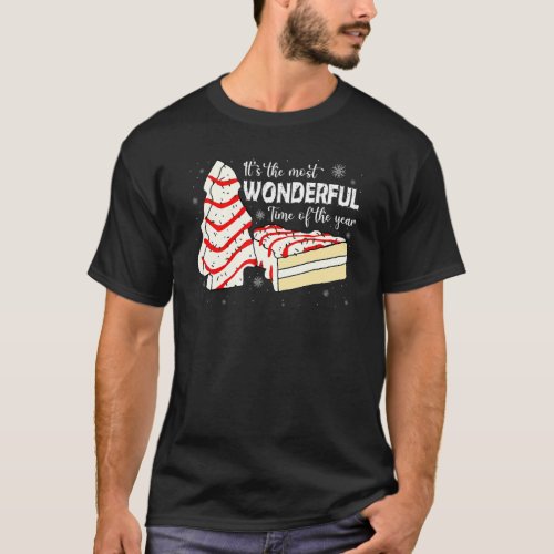 The Most Wonderful Christmas Snack Cake Time Of Th T_Shirt