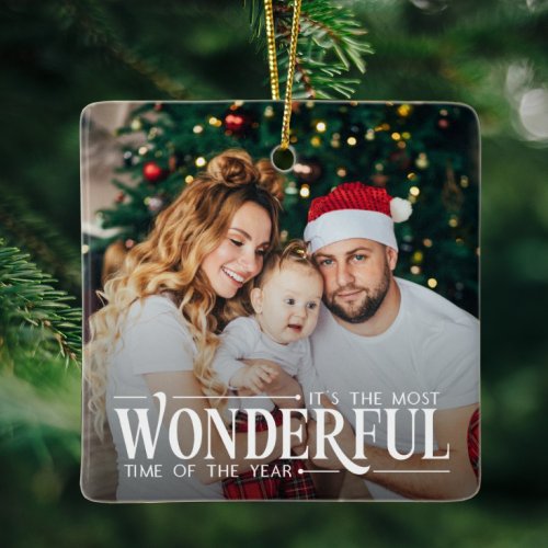 The most wonderful time 2 pictures Christmas Ceramic Ornament