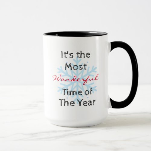 The Most Wonderful Time of the Year Coffee Mug