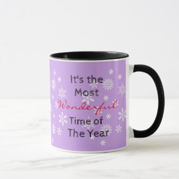 The Most Wonderful Time Of The Year Coffee Mug by FeelingLikeChristmas at Zazzle