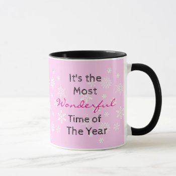 The Most Wonderful Time Of The Year Coffee Mug by FeelingLikeChristmas at Zazzle