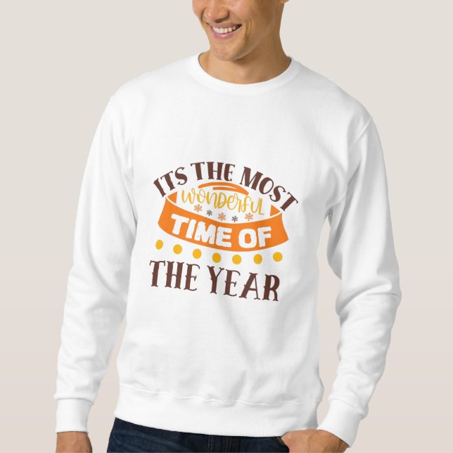 The Most Wonderful Time Of The Year Fall Quote Sweatshirt (Front)