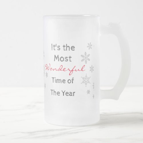 The Most Wonderful Time of the Year Frosty Mug