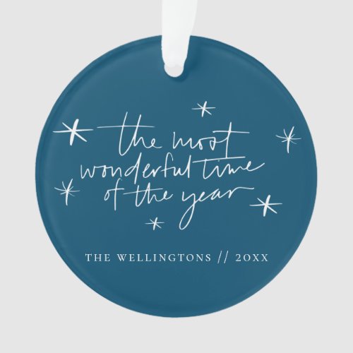 The Most Wonderful Time Of The Year Holiday Blue Ornament