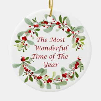 The Most Wonderful Time of the Year on a Ceramic Ornament