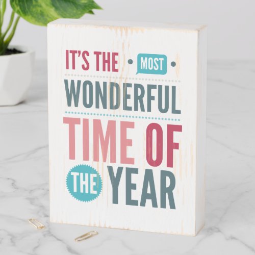 The Most Wonderful Time Of The Year Quote Wooden Box Sign