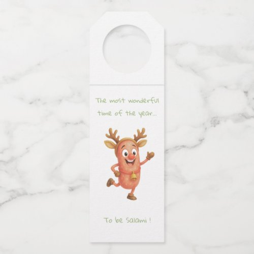 The most wonderful time of the year...to be Salami Bottle Hanger Tag