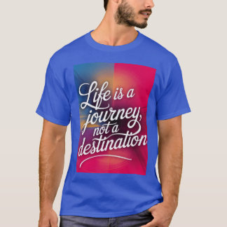 The Motivational typography T-Shirt