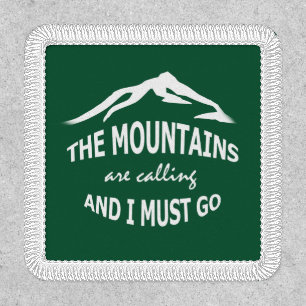 The Mounntains Are Calling Forest Green Patch